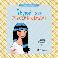 Dotyk magii 2 - Pogoń za życzeniami - Sandra Schwartz - audiobook