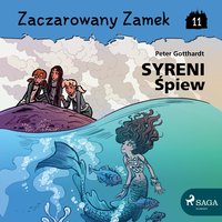 Zaczarowany Zamek 11 - Syreni Śpiew - Peter Gotthardt - audiobook