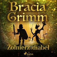 Żołnierz i diabeł - Bracia Grimm - audiobook