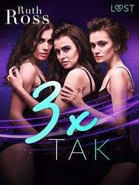 3 x „tak" – lesbijskie opowiadanie erotyczne - Ruth Ross - ebook