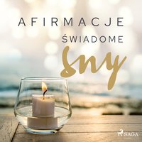 Afirmacje – Świadome sny - - Maxx-Audio - audiobook