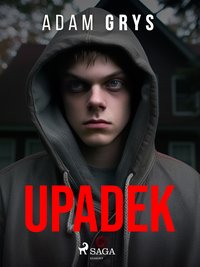 Upadek - Adam Grys - ebook