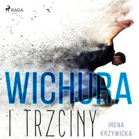 Wichura i trzciny - Irena Krzywicka - audiobook