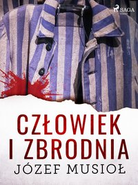 Człowiek i zbrodnia - Józef Musiol - ebook