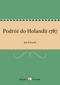 Podróż do Holandii 1787 - Jan Potocki - ebook