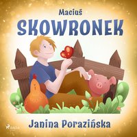 Maciuś Skowronek - Janina Porazinska - audiobook