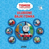 Tomek i przyjaciele - Ulubione Bajki Tomka - Mattel - audiobook