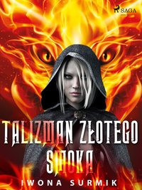 Talizman złotego smoka - Iwona Surmik - ebook