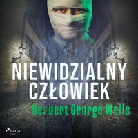 Niewidzialny człowiek - Herbert George Wells - audiobook