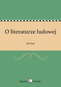O literaturze ludowej - Jan Łoś - ebook