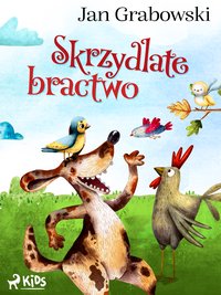 Skrzydlate bractwo - Jan Grabowski - ebook