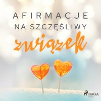 Afirmacje na szczęśliwy związek - - Maxx-Audio - audiobook