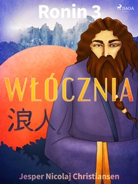 Ronin 3 - Włócznia - Jesper Nicolaj Christiansen - ebook