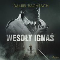 "Wesoły Ignaś" - Daniel Bachrach - audiobook