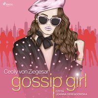 Gossip Girl - Cecily von Ziegesar - audiobook