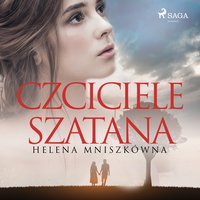 Czciciele szatana - Helena Mniszkówna - audiobook