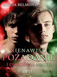 Nienawiść, pożądanie i odrobina magii: 3 opowiadania erotyczne inspirowane dynamiką Harry Potter/Draco Malfoy - Sonja Belmont - ebook