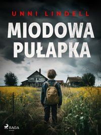 Miodowa pułapka - Unni Lindell - ebook