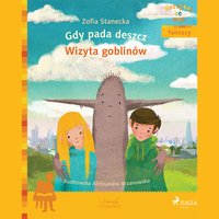 Gdy pada deszcz - Wizyta Goblinów - Zofia Stanecka - audiobook