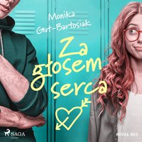 Za głosem serca - Monika Gut-Bartosiak - audiobook