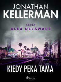 Kiedy pęka tama - Jonathan Kellerman - ebook