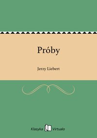Próby - Jerzy Liebert - ebook