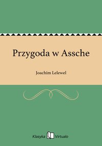 Przygoda w Assche - Joachim Lelewel - ebook