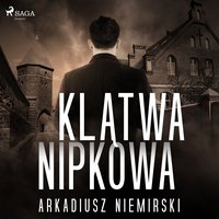 Klątwa Nipkowa - Arkadiusz Niemirski - audiobook