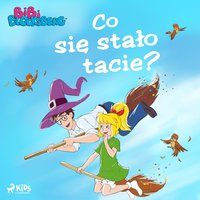 Bibi Blocksberg 3 - Co się stało tacie? - Kiddinx Media GmbH - audiobook