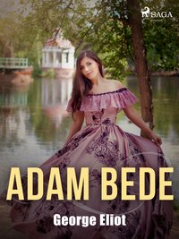 Adam Bede - George Eliot - ebook