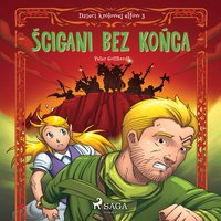 Dzieci królowej elfów 3 - Ścigani bez końca - Peter Gotthardt - audiobook