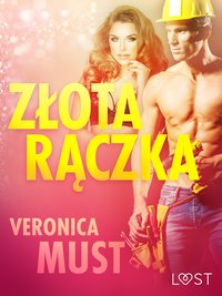 Złota rączka - opowiadanie erotyczne - Veronica Must - ebook