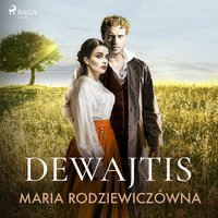 Dewajtis - Maria Rodziewiczówna - audiobook