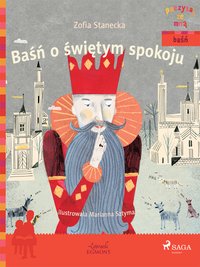 Baśń o świętym spokoju - Zofia Stanecka - ebook