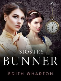 Siostry Bunner - Edith Wharton - ebook