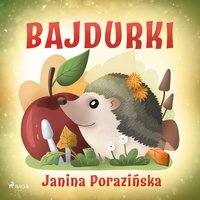 Bajdurki - Janina Porazinska - audiobook