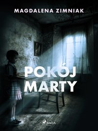 Pokój Marty - Magdalena Zimniak - ebook