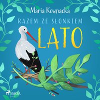 Razem ze słonkiem. Lato - Maria Kownacka - audiobook