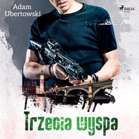 Trzecia Wyspa - Adam Ubertowski - audiobook