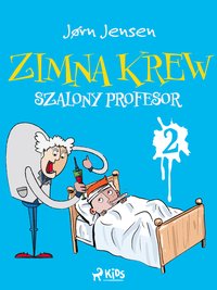 Zimna krew 2: Szalony profesor - Jørn Jensen - ebook