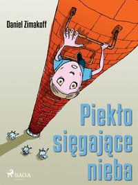 Piekło sięgające nieba - Daniel Zimakoff - ebook