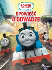 Tomek i przyjaciele - Opowieść o odwadze - Mattel - ebook