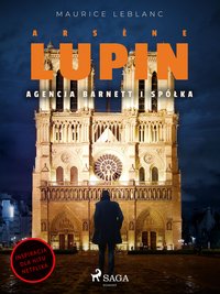 Arsène Lupin. Agencja Barnett i Spółka - Maurice Leblanc - ebook