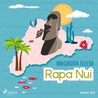 Rapa Nui - Małgorzata Telecka - audiobook