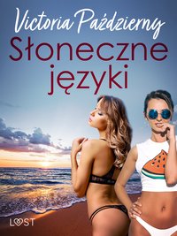 Słoneczne języki – lesbijska erotyka - Victoria Pazdzierny - ebook