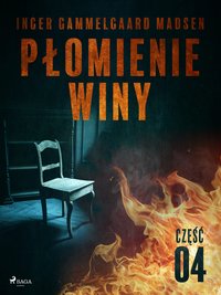 Płomienie winy: część 4 - Inger Gammelgaard Madsen - ebook