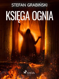 Księga ognia - Stefan Grabiński - ebook