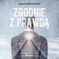 Zgodnie z prawdą - Anna Bińkowska - audiobook