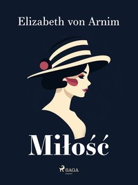 Miłość - Elizabeth von Arnim - ebook