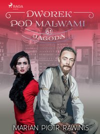 Dworek pod Malwami 61 - Jagoda - Marian Piotr Rawinis - ebook